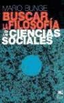 Papel BUSCAR LA FILOSOFIA EN LAS CIENCIAS SOCIALES (COLECCION FILOSOFIA)