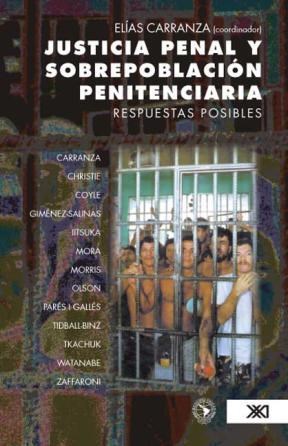 Papel JUSTICIA PENAL Y SOBREPOBLACION PENITENCIARIA RESPUESTAS POSIBLES (COLECCION CRIMINOLOGIA Y DERECHO)
