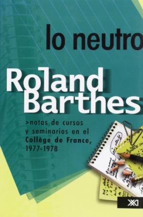 Papel LO NEUTRO NOTAS DE CURSOS Y SEMINARIOS EN EL COLLEGE DE FRANCE 1977-1978