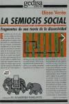 Papel SEMIOSIS SOCIAL FRAGMENTO DE UNA TEORIA DE LA DISCURSIV  IDAD (SERIE MAMIFERO PARLANTE)