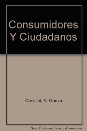Papel CONSUMIDORES Y CIUDADANOS (GRIJALBO INTERDISCIPLINARIA)