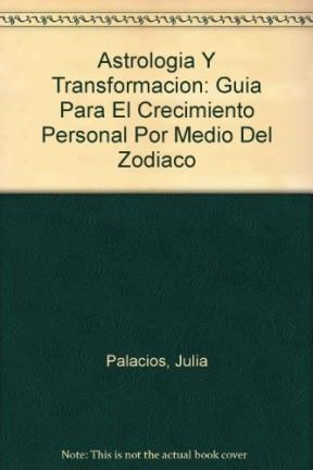 Papel ASTROLOGIA Y TRANSFORMACION GUIA PARA EL CRECIMIENTO PERSONAL (COLECCION AUTOAYUDA Y SUPERACION)