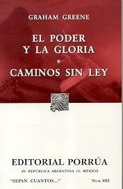 Papel PODER Y LA GLORIA - CAMINOS SIN LEY (COLECCION SEPAN CUANTOS 693)