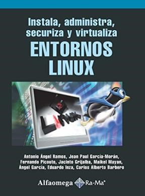 Papel INSTALA ADMINISTRA SECURIZA Y VIRTUALIZA ENTORNOS LINUX (COLECCION RA-MA)