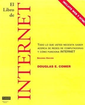 Papel LIBRO DE INTERNET TODO LO QUE USTED NECESITA SABER ACERCA DE REDES DE COMPUTADORAS Y COMO...