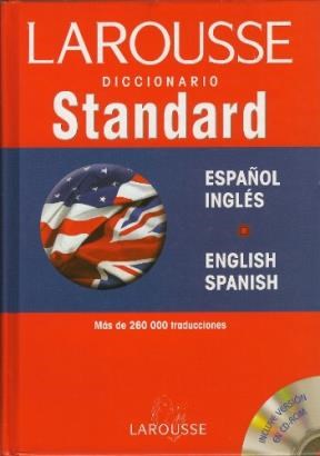 Papel LAROUSSE STANDARD ESPAÑOL INGLES ENGLISH SPANISH (INCLUYE CD-ROM) (CARTONE)