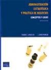 Papel ADMINISTRACION ESTRATEGICA Y POLITICA DE NEGOCIOS CONCE  PTOS Y CASOS (10 EDICION)
