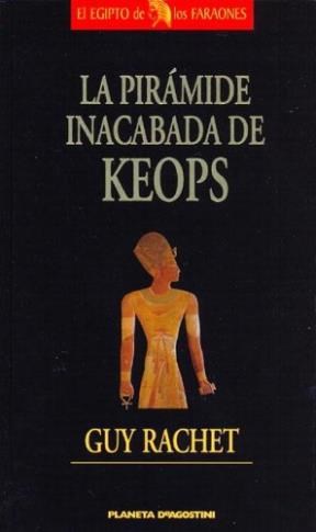 Papel PIRAMIDE INACABADA DE KEOPS (EL EGIPTO DE LOS FARAONES) (CARTONE)