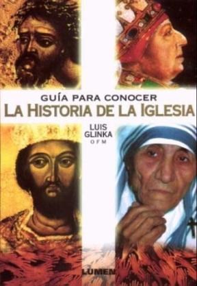 Papel GUIA PARA CONOCER LA HISTORIA DE LA IGLESIA (COLECCION MISTICOS Y APOSTOLES)