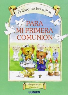 Papel PARA MI PRIMERA COMUNION (LIBRO DE LOS OSITOS) (CARTONE)