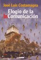 Papel ELOGIO DE LA INCOMUNICACION