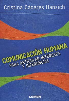 Papel COMUNICACION HUMANA PARA ARTICULAR INTERESES Y DIFERENCIAS