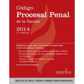 Papel CODIGO PROCESAL PENAL DE LA NACION 2014 (INCLUYE CD CON  EL CODIGO Y NORMAS COMPLEMENTARIAS
