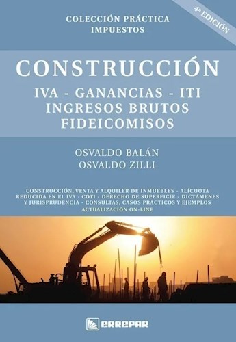 Papel CONSTRUCCION IVA GANANCIAS ITI INGRESOS BRUTOS FIDEICOMISOS [4 ED] (ACTUALIZACION ON-LINE)