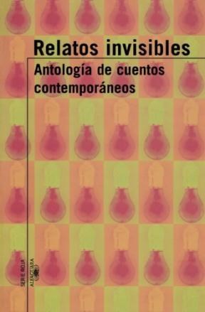 Papel RELATOS INVISIBLES ANTOLOGIA DE CUENTOS CONTEMPORANEOS (SERIE ROJA)