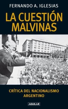 Papel CUESTION MALVINAS CRITICA DEL NACIONALISMO ARGENTINO (RUSTICA)