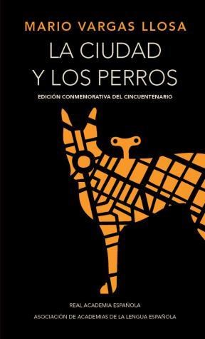 Papel CIUDAD Y LOS PERROS (EDICION CONMEMORATIVA DEL CINCUENTENARIO) (CARTONE)