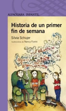 Papel HISTORIA DE UN PRIMER FIN DE SEMANA (SERIE VIOLETA) (8 AÑOS)A#OS)