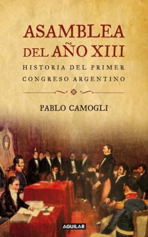 Papel ASAMBLEA DEL AÑO XIII HISTORIA DEL PRIMER CONGRESO ARGENTINO