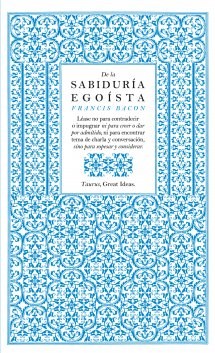 Papel DE LA SABIDURIA EGOISTA (COLECCION GREAT IDEAS)