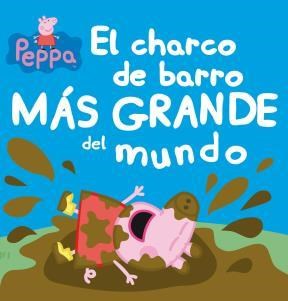 Papel PEPPA PIG EL CHARCO DE BARRO MAS GRANDE DEL MUNDO (PEPPA)
