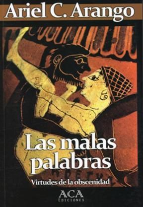 Papel MALAS PALABRAS VIRTUDES DE LA OBSCENIDAD (4)