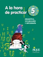 Papel A LA HORA DE PRACTICAR 5 AIQUE GRAMATICA VOCABULARIO Y ORTOGRAFIA (NOVEDAD 2014)
