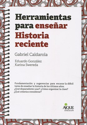 Papel HERRAMIENTAS PARA ENSEÑAR HISTORIA RECIENTE (SERIE EDUC  ACION)