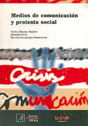 Papel MEDIOS DE COMUNICACION Y PROTESTA SOCIAL (RUSTICA)