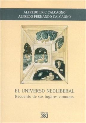 Papel UNIVERSO NEOLIBERAL RECUENTO DE SUS LUGARES COMUNES