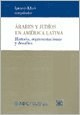 Papel ARABES Y JUDIOS EN AMERICA LATINA HISTORIA REPRESENTACIONES Y DESAFIOS (ASOCIACION DERECHOS CIVILES)