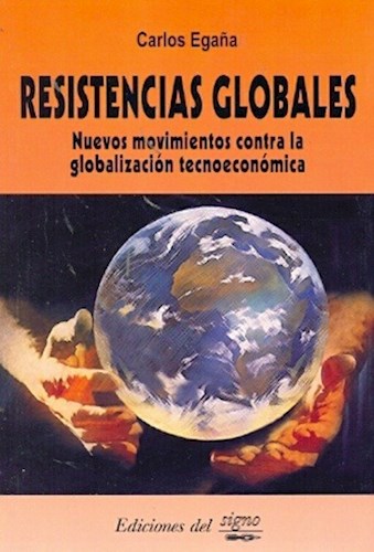Papel RESISTENCIAS GLOBALES NUEVOS MOVIMIENTOS CONTRA LA GLOB  ALIZACION TECNOECONOMICA
