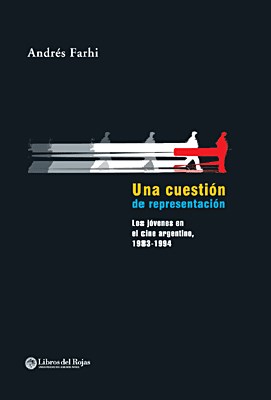 Papel UNA CUESTION DE REPRESENTACION LOS JOVENES EN EL CINE ARGENTINO [1983-1994]