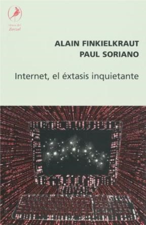 Papel INTERNET EL EXTASIS INQUIETANTE