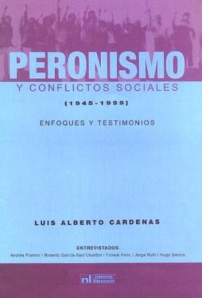 Papel PERONISMO Y CONFLICTOS SOCIALES (1945-1999) ENFOQUES Y TESTIMONIOS