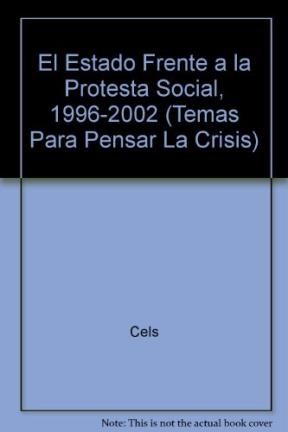 Papel ESTADO FRENTE A LA PROTESTA SOCIAL 1996-2002