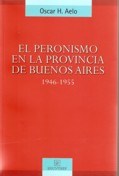 Papel PERONISMO EN LA PROVINCIA DE BUENOS AIRES 1946-1955