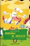Papel JEREMIAS AL RESCATE (COLECCION CUENTOS DEL JARDIN)