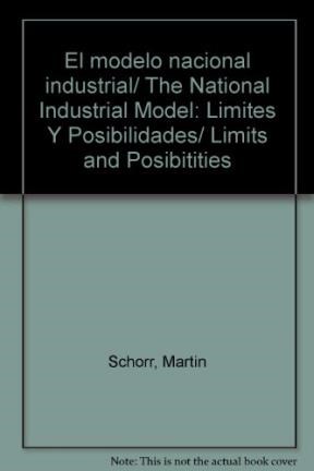 Papel MODELO NACIONAL INDUSTRIAL LIMITES Y POSIBILIDADES (COLECCION CLAVES PARA TODOS)