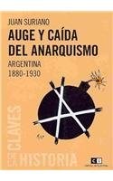 Papel AUGE Y CAIDA DEL ANARQUISMO ARGENTINA 1880 1930 (1 EDICION 2005)