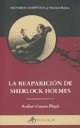 Papel REAPARICION DE SHERLOCK HOLMES (HISTORIAS COMPLETAS DE SHERLOCK HOLMES)