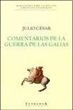 Papel COMENTARIOS DE LA GUERRA DE LAS GALIAS (BIBLIOTECA DE CLASICOS GRIEGOS Y LATINOS) (RUSTICA)