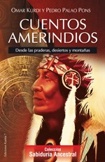 Papel CUENTOS AMERINDIOS DESDE LAS PRADERAS DESIERTOS Y MONTAÑAS (COLECCION SABIDURIA ANCESTRAL)