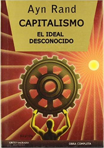 Papel CAPITALISMO EL IDEAL DESCONOCIDO (CARTONE)