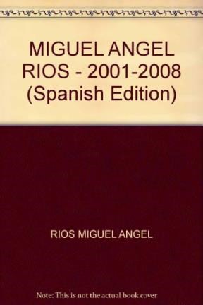 Papel MIGUEL ANGEL RIOS 2001-2008 (CONTEMPORANEO 24)  RUSTICO