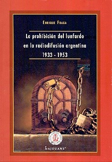 Papel PROHIBICION DEL LUNFARDO EN LA RADIODIFUSION ARGENTINA  1933-1953