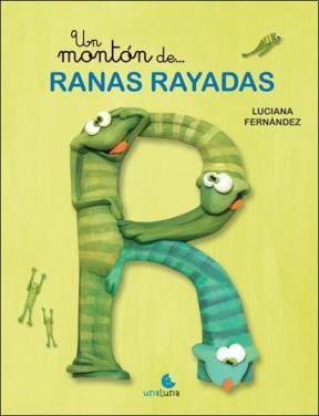 Papel UN MONTON DE RANAS RAYADAS (COLECCION PRIMERAS LECTURAS)
