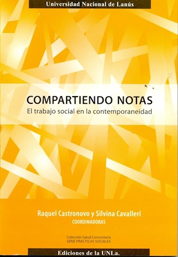 Papel COMPARTIENDO NOTAS EL TRABAJO SOCIAL EN LA CONTEMPORANEIDAD (COLECCION SALUD COMUNITARIA SERIE...