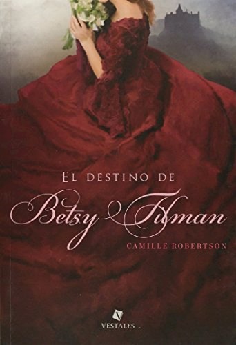 Papel DESTINO DE BETSY TILMAN (RUSTICA)