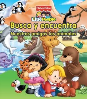Papel BUSCA Y ENCUENTRA NUESTROS AMIGOS LOS ANIMALES (FISHER  PRICE LITTLE PEOPLE)